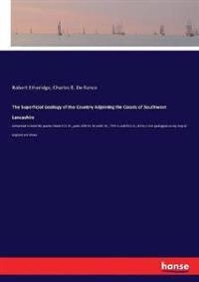 The Superficial Geology of the Country Adjoining the Coasts of Southwest Lancashire