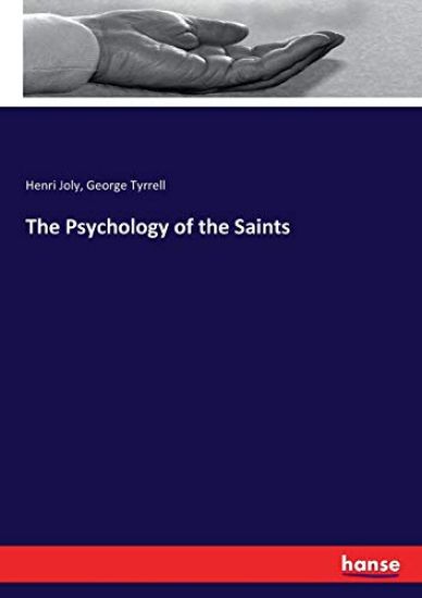 The Psychology of the Saints