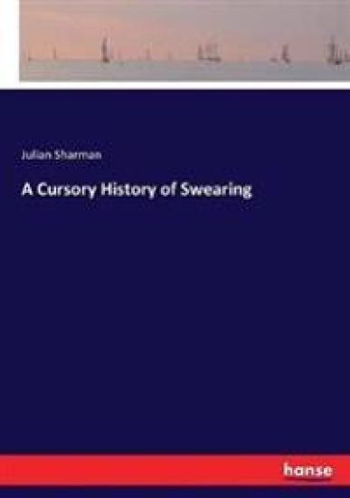 A Cursory History of Swearing
