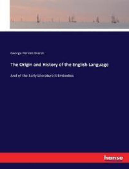 The Origin and History of the English Language