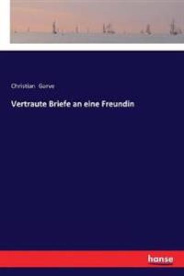 Vertraute Briefe an eine Freundin