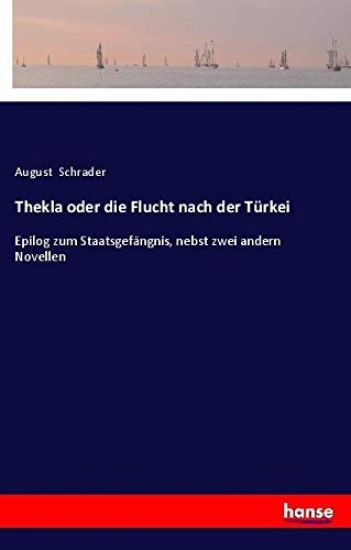 Thekla oder die Flucht nach der Türkei