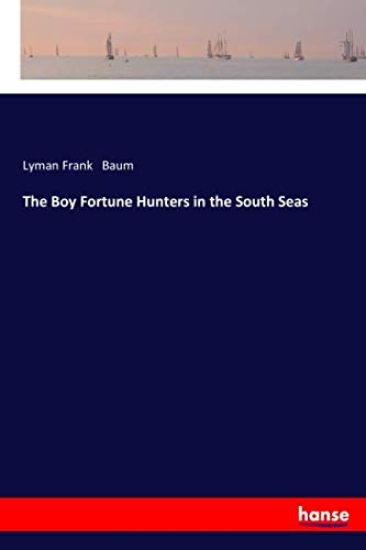 The Boy Fortune Hunters in the South Seas