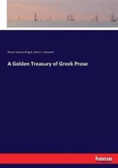 A Golden Treasury of Greek Prose