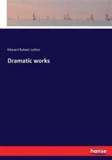 Dramatic works