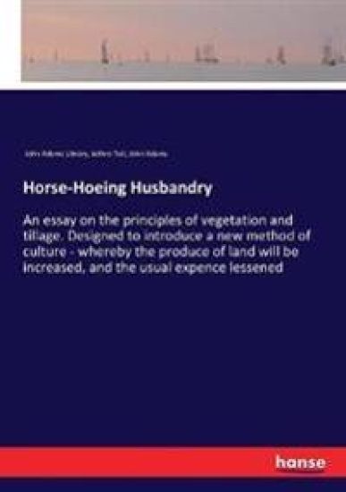 Horse-Hoeing Husbandry