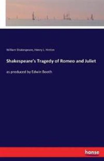 Shakespeare's Tragedy of Romeo and Juliet