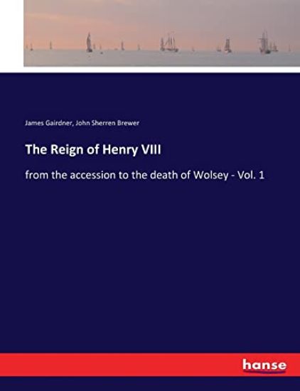 The Reign of Henry VIII