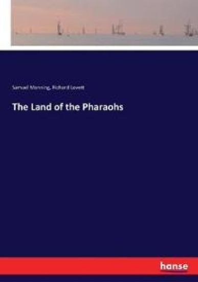 The Land of the Pharaohs