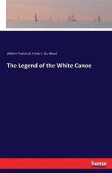 The Legend of the White Canoe