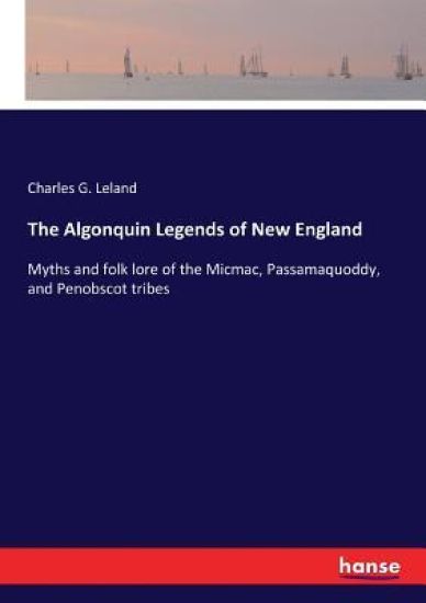 The Algonquin Legends of New England