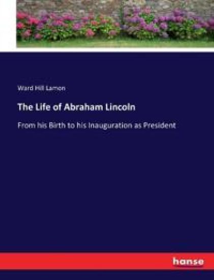 The Life of Abraham Lincoln