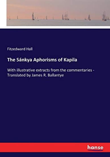 The Sánkya Aphorisms of Kapila