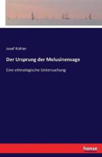 Der Ursprung der Melusinensage