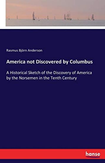 America not Discovered by Columbus