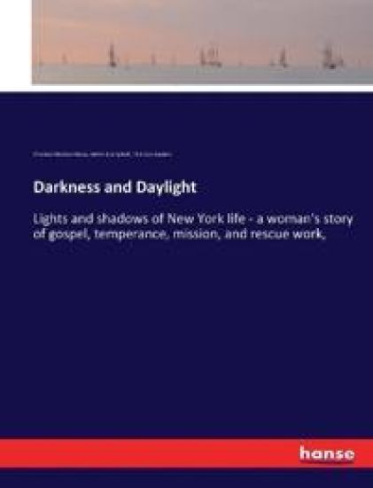 Darkness and Daylight