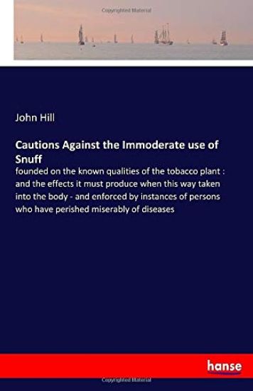 Cautions Against the Immoderate use of Snuff