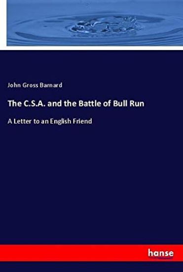 The C.S.A. and the Battle of Bull Run