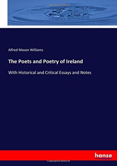 The Poets and Poetry of Ireland
