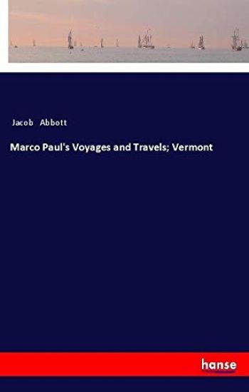 Marco Paul's Voyages and Travels; Vermont