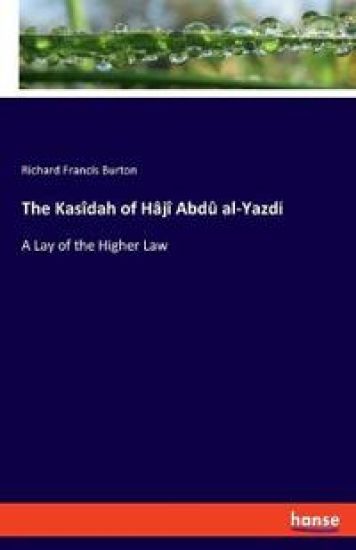 The Kasîdah of Hâjî Abdû al-Yazdi