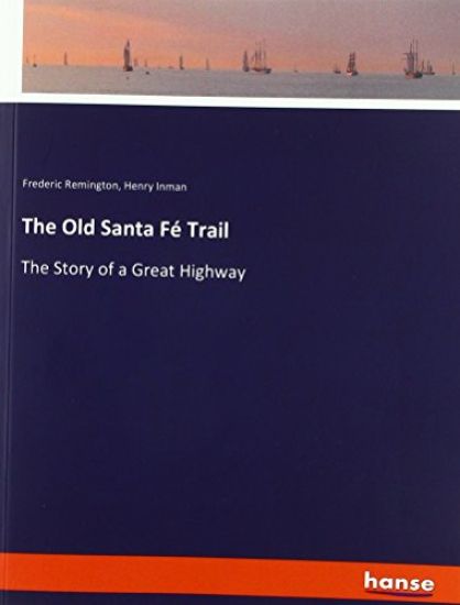 The Old Santa Fé Trail
