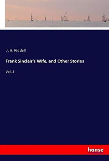 Frank Sinclair's Wife, and Other Stories