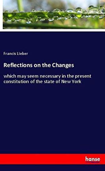 Reflections on the Changes