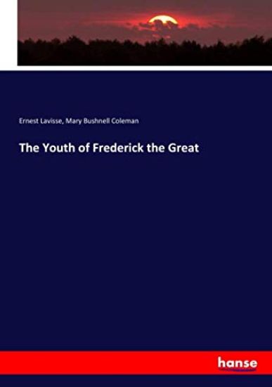 The Youth of Frederick the Great