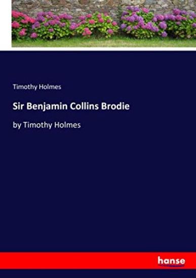 Sir Benjamin Collins Brodie