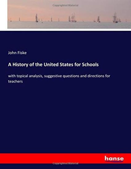 A History of the United States for Schools