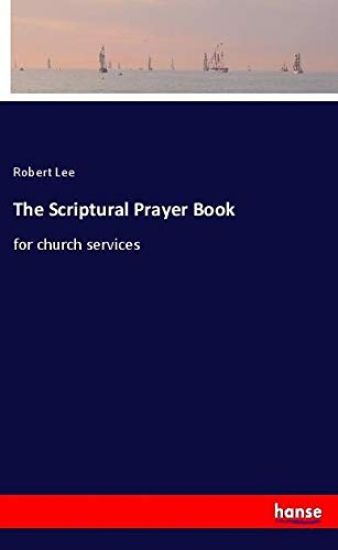 The Scriptural Prayer Book