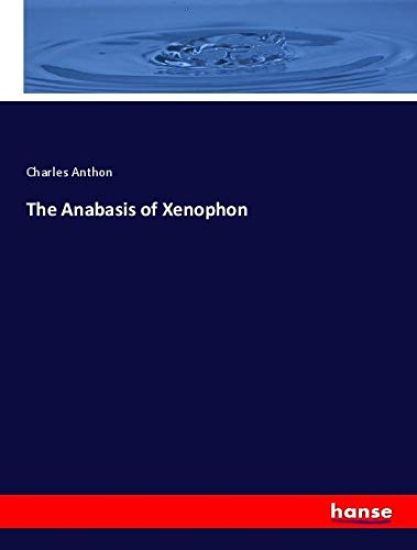 The Anabasis of Xenophon