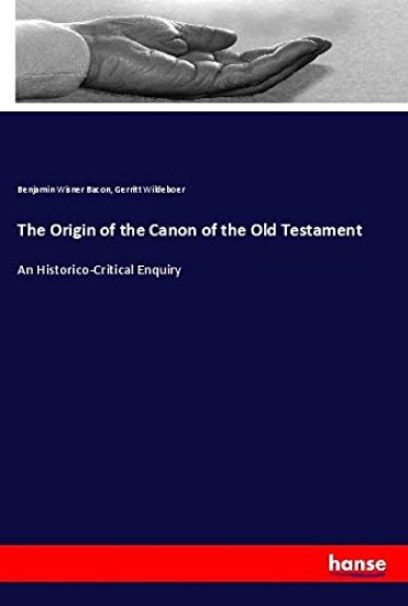 The Origin of the Canon of the Old Testament