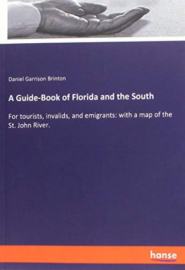 A Guide-Book of Florida and the South