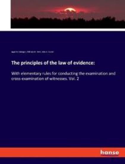 The principles of the law of evidence