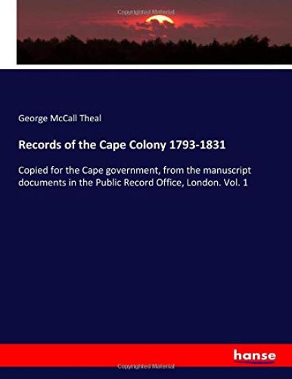 Records of the Cape Colony 1793-1831