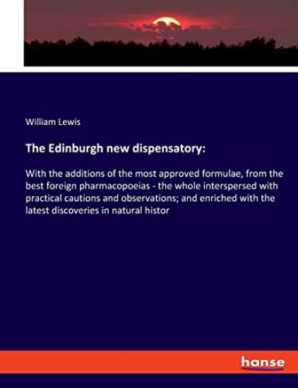 The Edinburgh new dispensatory