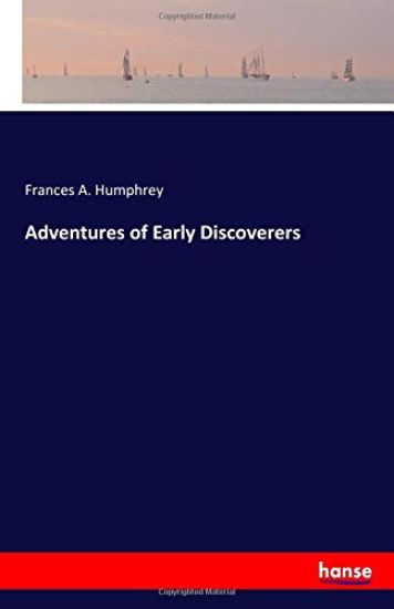 Adventures of Early Discoverers