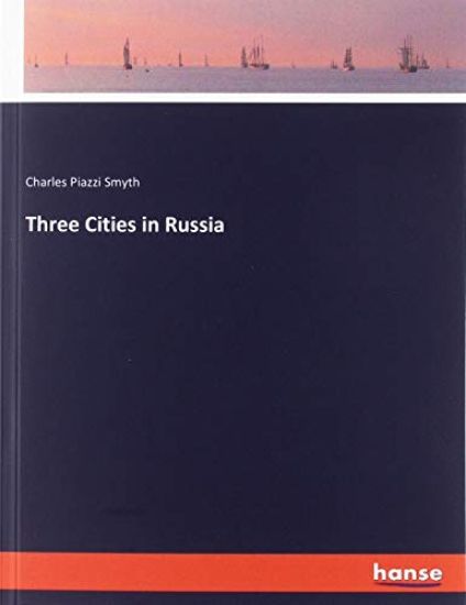 Three Cities in Russia