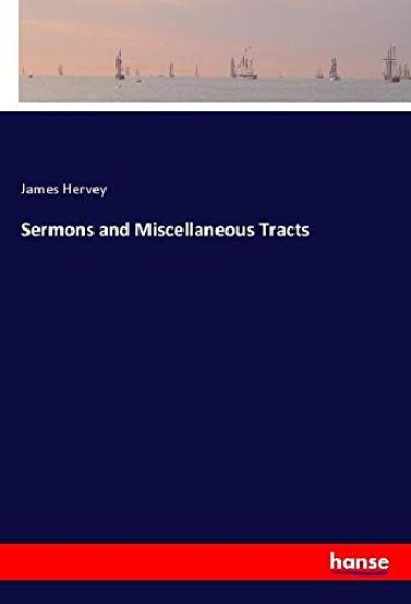 Sermons and Miscellaneous Tracts – James Hervey, kirjan kansikuva