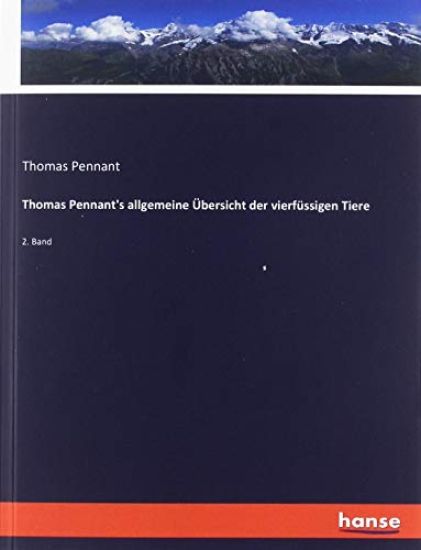 Thomas Pennant's allgemeine Übersicht der vierfüssigen Tiere