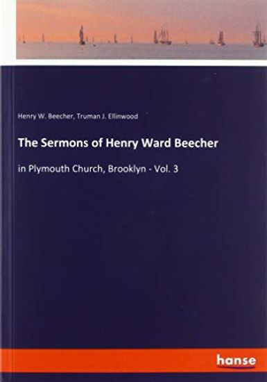 The Sermons of Henry Ward Beecher