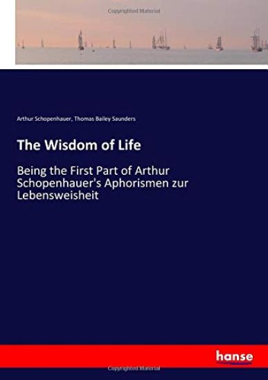 The Wisdom of Life