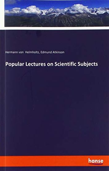 Popular Lectures on Scientific Subjects