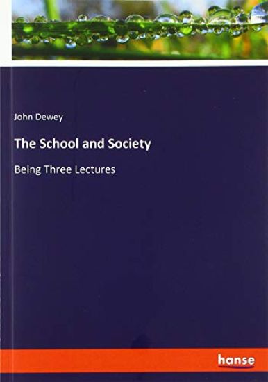 The School and Society