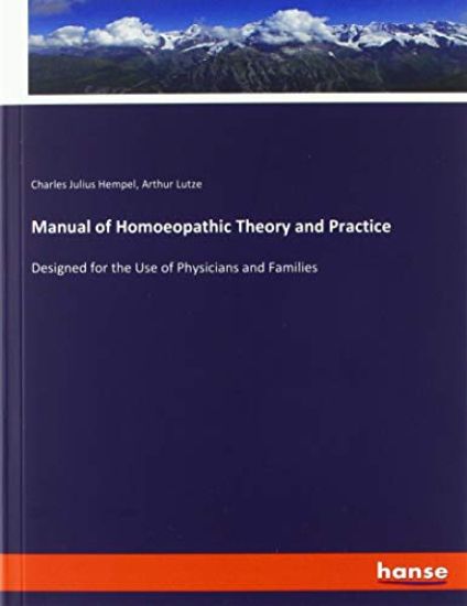 Manual of Homoeopathic Theory and Practice