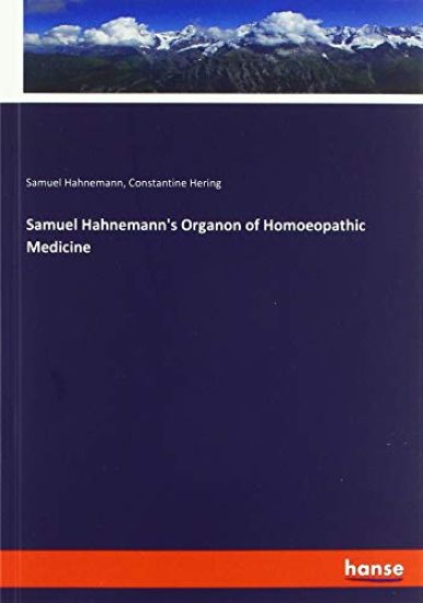 Samuel Hahnemann's Organon of Homoeopathic Medicine