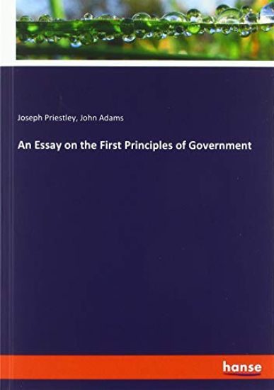 An Essay on the First Principles of Government