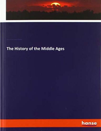 The History of the Middle Ages